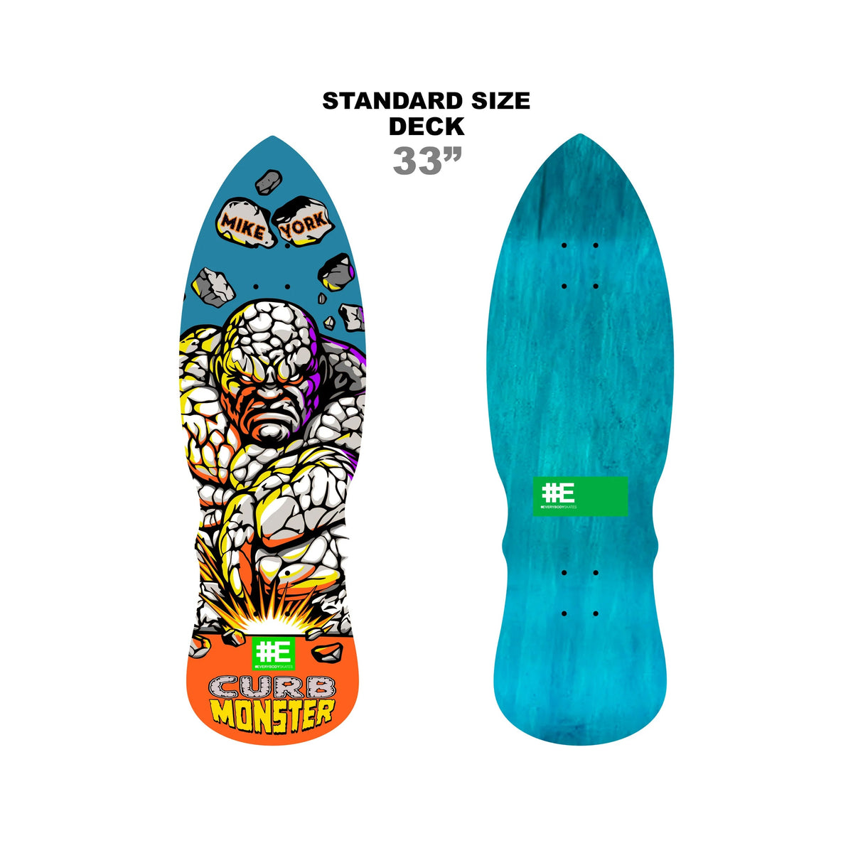 Everybody Skates Skateboard Deck Mike York Curb Monster Standard 9.5" x 33"